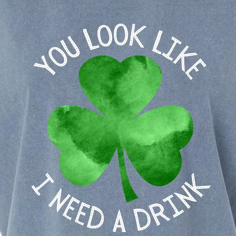 St. Patrick's Day You Look Like I Need A Drink Beer Shamrock Garment-Dyed Women's Muscle Tee