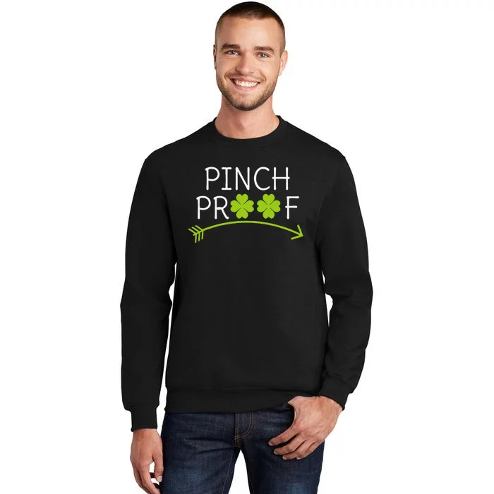 Saint Patrick's Day Pinch Proof Paddy's Day March 17 Design Love Happy Sweatshirt