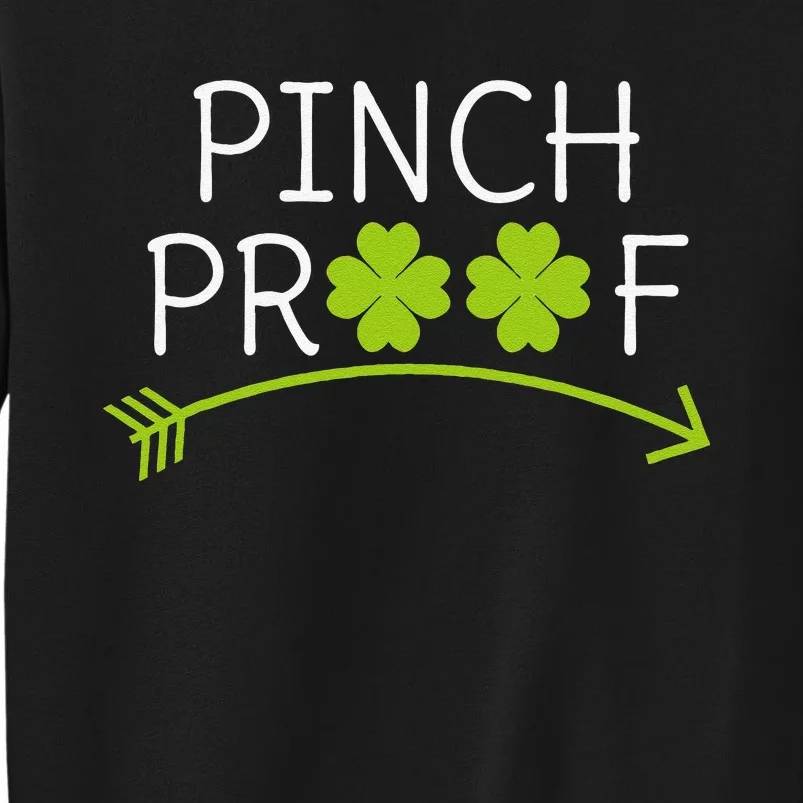 Saint Patrick's Day Pinch Proof Paddy's Day March 17 Design Love Happy Sweatshirt