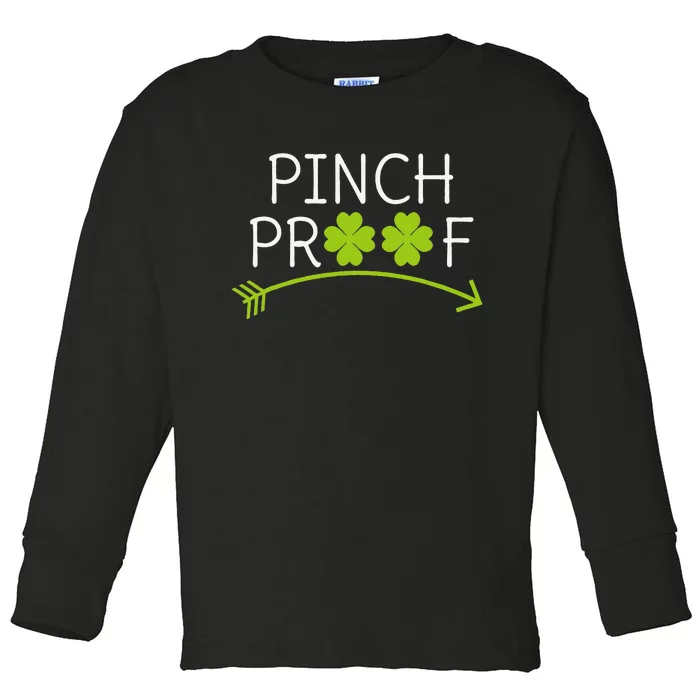 Saint Patrick's Day Pinch Proof Paddy's Day March 17 Design Love Happy Toddler Long Sleeve Shirt