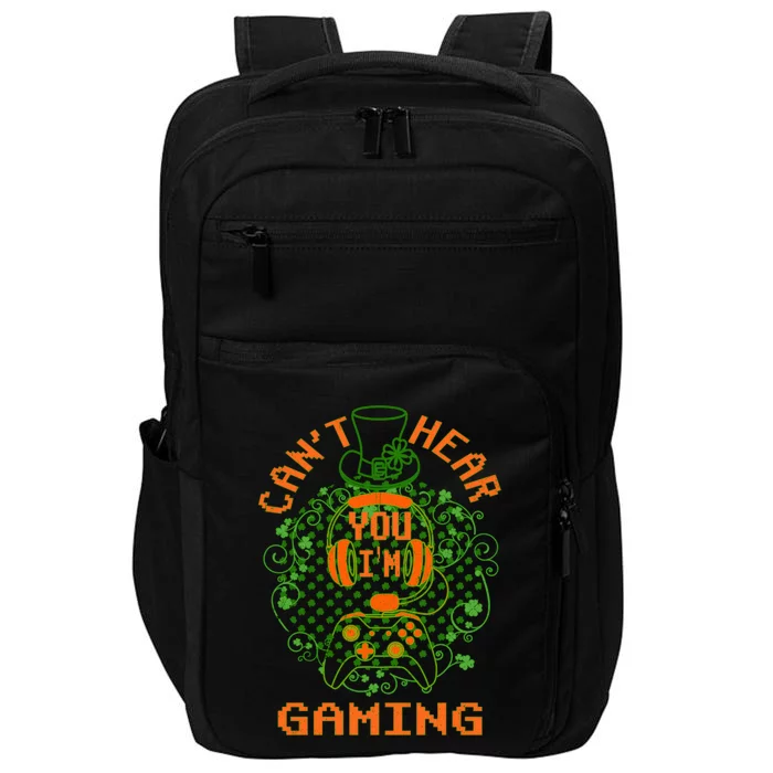 St Patricks Day Gamer Gift Can't Hear You I'm Gaming Vintage Meaningful Gift Impact Tech Backpack