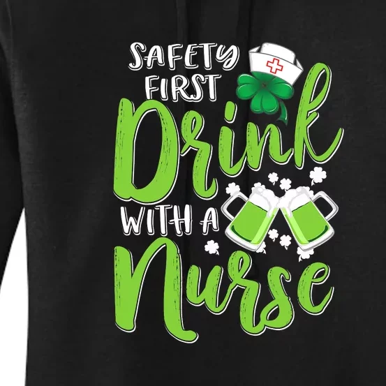 St Patricks Day Safety First, Drink With A Nurse Irish Beer Women's Pullover Hoodie