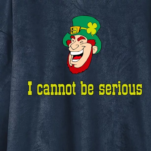 St Patricks Day Cool Gift Funny I Cannot Be Serious Tennis Quote Gift Hooded Wearable Blanket