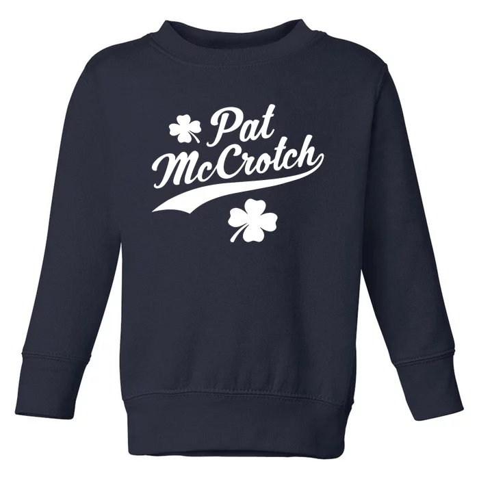 St. Patrick's Day Pat McCrotch Toddler Sweatshirt