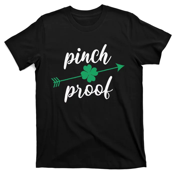 Saint Patrick's Day Pinch Proof Paddy's Day March 17 Design T-Shirt