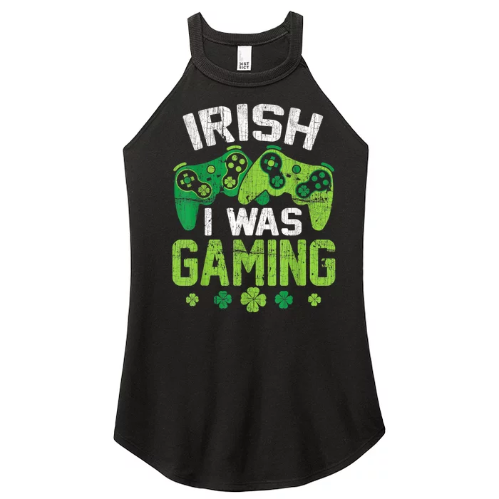 St Patricks Day Shirts Irish I Was Gaming Gamer Gift Women’s Perfect Tri Rocker Tank