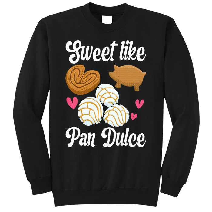 Sweet Pan Dulce Conchas Latina Mexican Mujer Concha Pastry Tall Sweatshirt