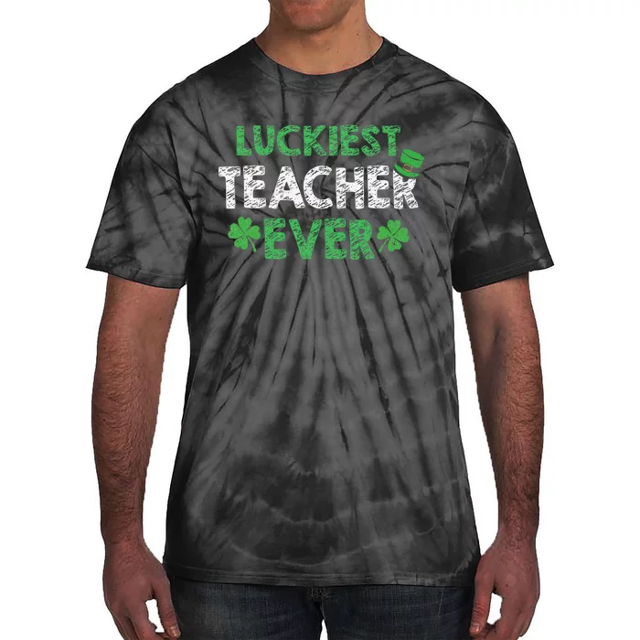 Saint Patrick's Day Luckiest Teacher Ever Funny Funny Tie-Dye T-Shirt