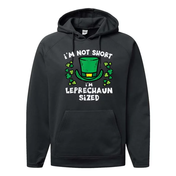 St Patricks Day Not Short Leprechaun Sized   s Performance Fleece Hoodie