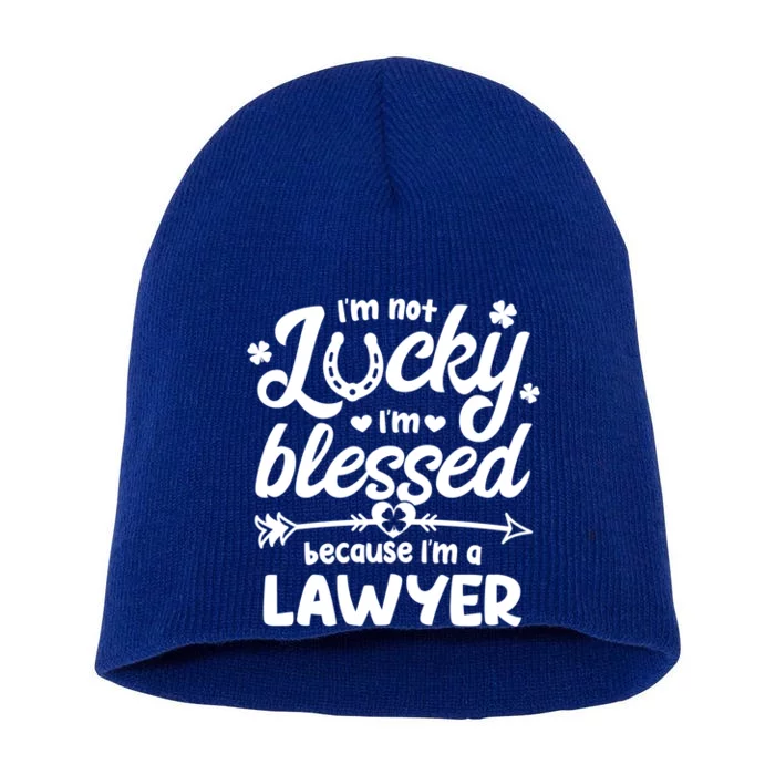 St Patricks Day Not Lucky I'm Blessed Lawyer Christian Cool Gift Short Acrylic Beanie