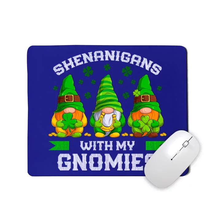 St Patrick's Day Gnomes Shenanigans With My Gnomies Cool Gift Mousepad