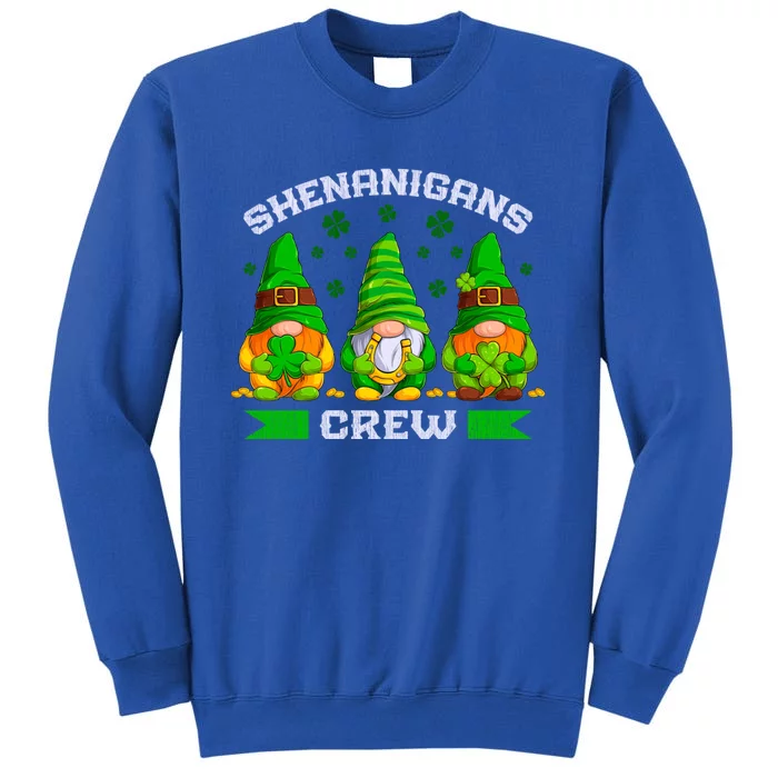 St Patrick's Day Gnomes Shenanigans Crew Gift Tall Sweatshirt