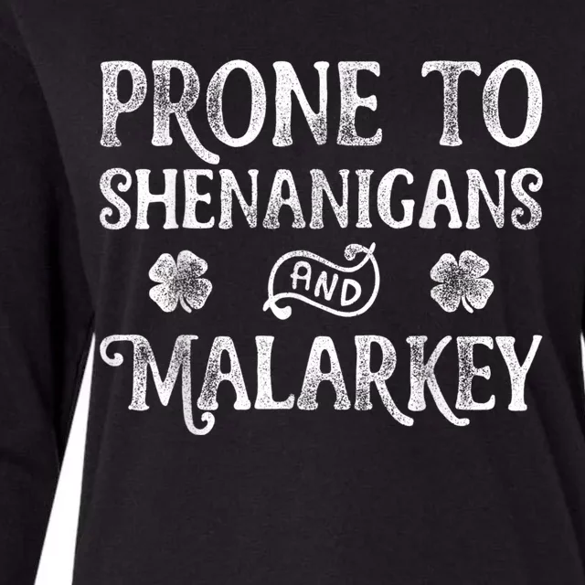 St Patricks Day, Prone To Shenanigans And Malarkey, Funny St Patricks Day Womens Cotton Relaxed Long Sleeve T-Shirt