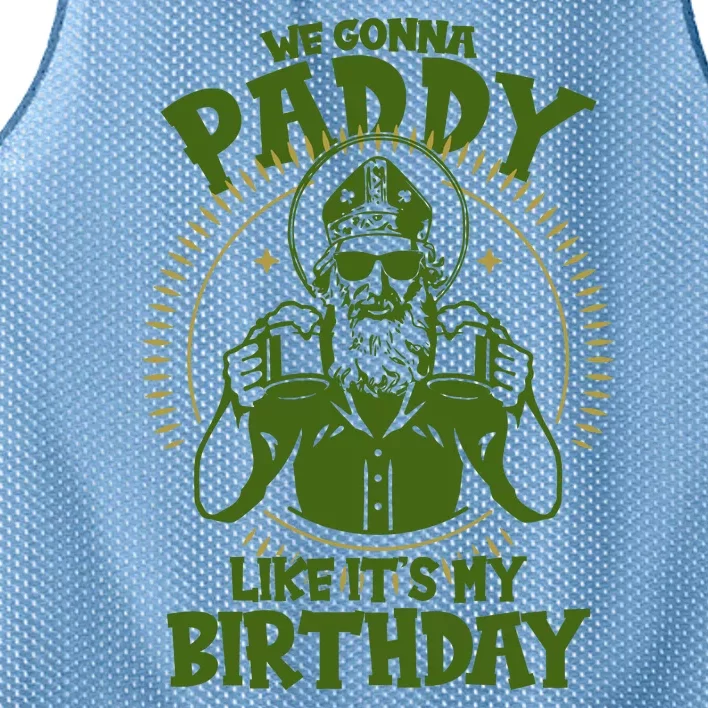 St Patricks Day We Gonna Paddy Like Its My Birthday Mesh Reversible Basketball Jersey Tank