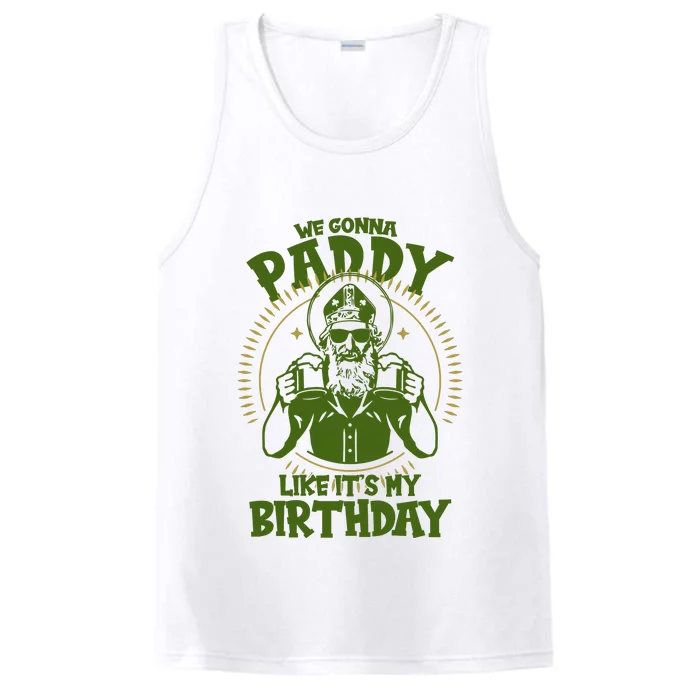 St Patricks Day We Gonna Paddy Like Its My Birthday Performance Tank