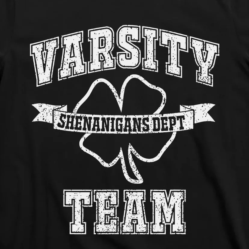 St. Patrick's Day Varsity Team Shenanigans Dept Funny Irish T-Shirt