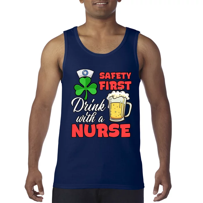 St Patrick Day Safety First Drink With A Nurse Cute Shamrock Tank Top