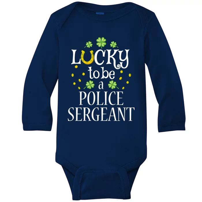 St Patrick's Day Lucky To Be A Police Sergeant Cute Gift Baby Long Sleeve Bodysuit