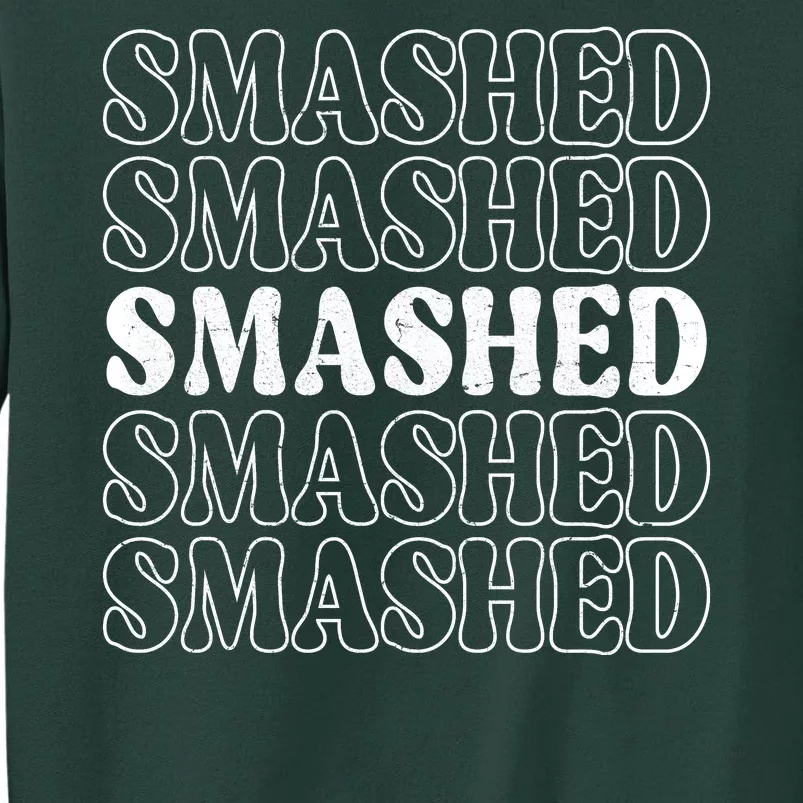 Smashed Party Drunk Retro Tall Sweatshirt