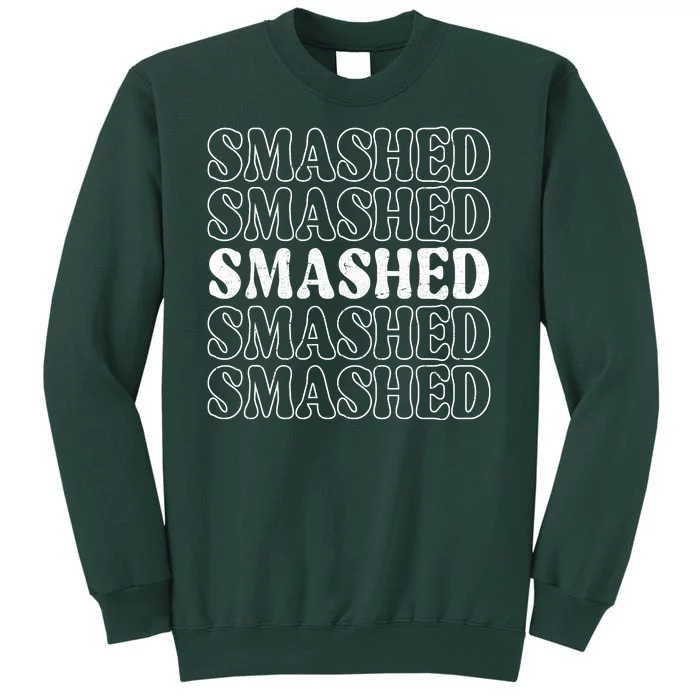 Smashed Party Drunk Retro Tall Sweatshirt