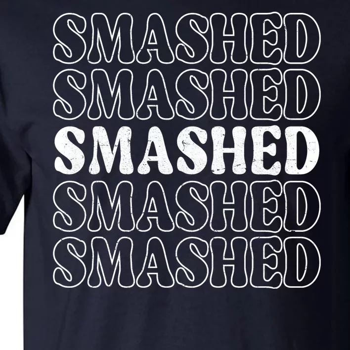 Smashed Party Drunk Retro Tall T-Shirt