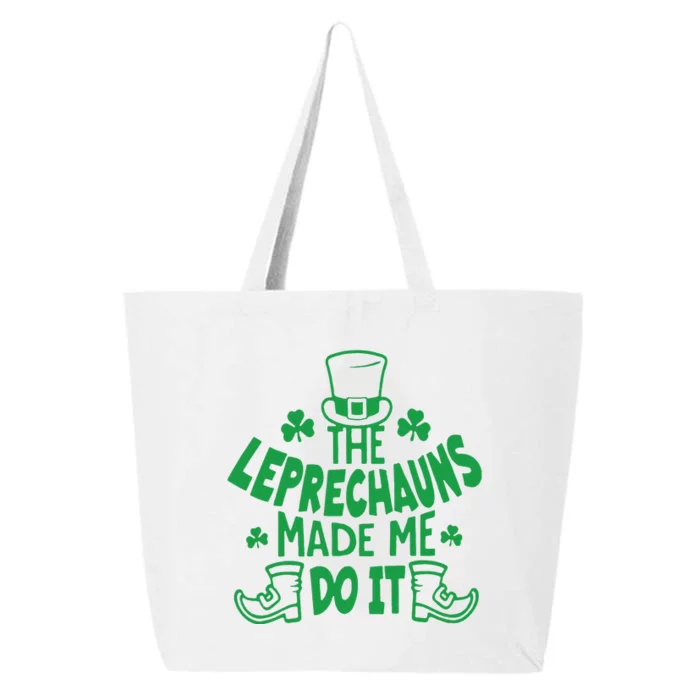 St. Patrick’s Day The Leprechauns Made Me Do It 25L Jumbo Tote