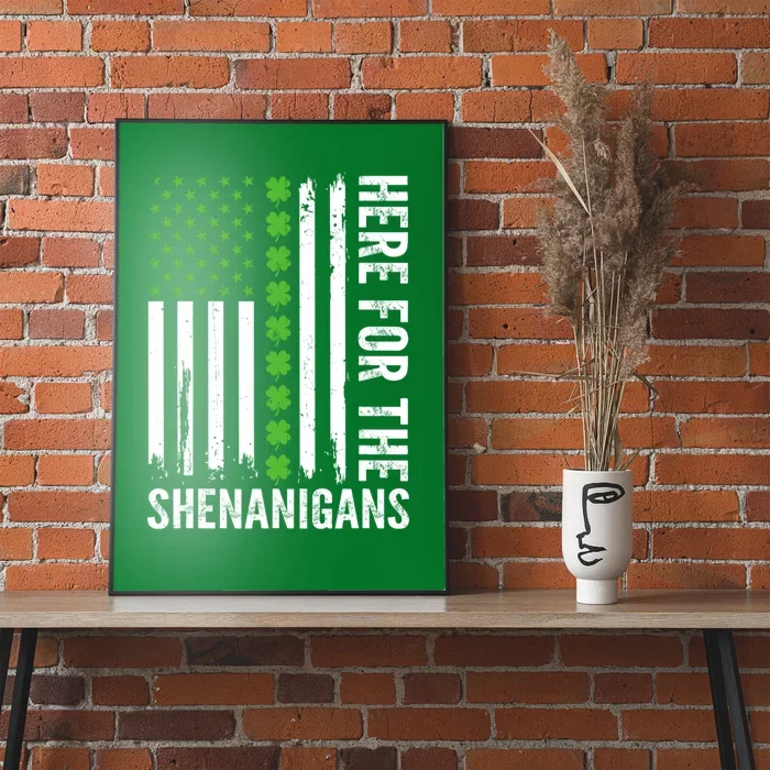 St Patricks Day Here For The Shenanigans St Patricks Day Poster