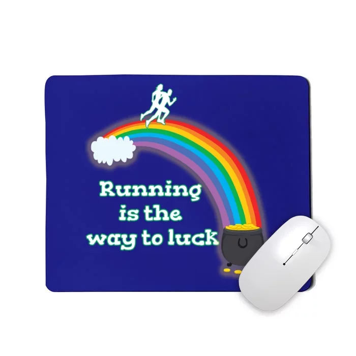 St Patricks Day Gift Funny Running Gift Way To Luck Runner Quote Great Gift Mousepad