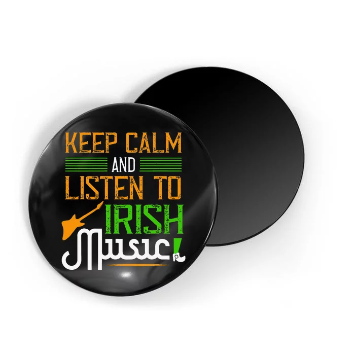 St. Patrick's Day Gifts Funny Irish Listen To Irish Music Magnet