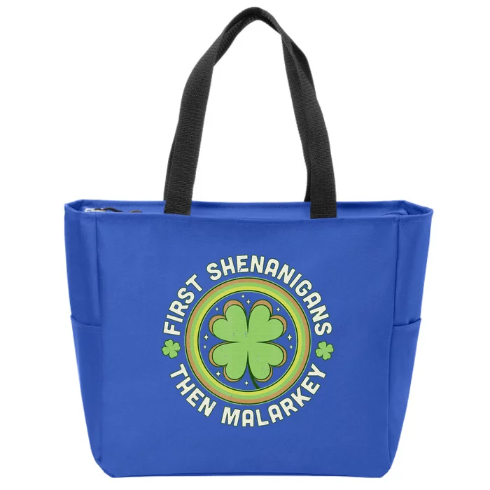 St. Patrick's Day Funny First Shenanigans Then Malarkey Zip Tote Bag