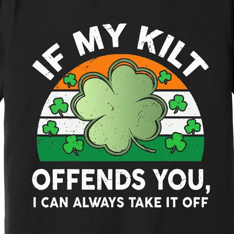 St Patricks Day Kilt Offend You Premium T-Shirt