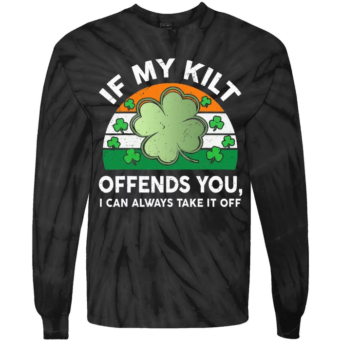 St Patricks Day Kilt Offend You Tie-Dye Long Sleeve Shirt