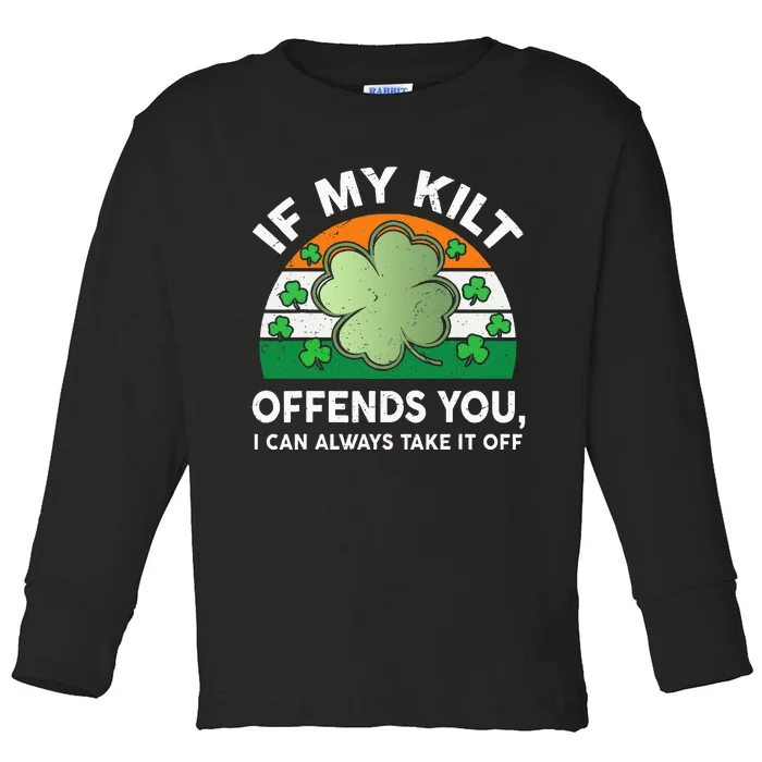 St Patricks Day Kilt Offend You Toddler Long Sleeve Shirt