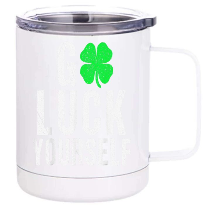 Saint Patrick's Day Good Luck Yourself Green Clover Front & Back 12oz Stainless Steel Tumbler Cup