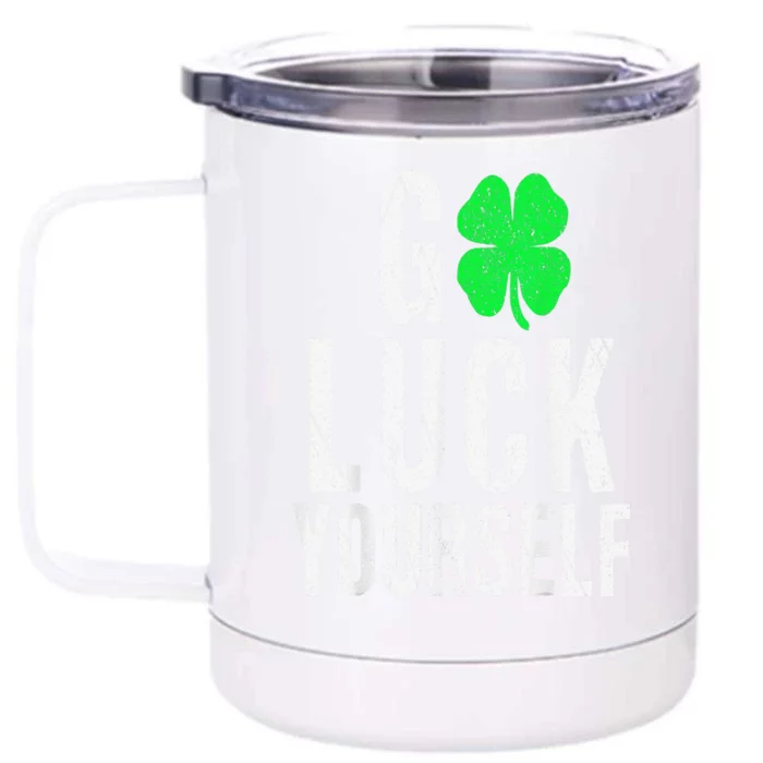 Saint Patrick's Day Good Luck Yourself Green Clover Front & Back 12oz Stainless Steel Tumbler Cup