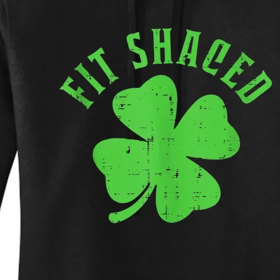 St. Patricks Day Fit Shaced Funny Irish Drinking Shamrock Tank Top Women's Pullover Hoodie