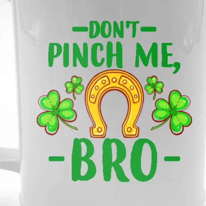 St Patricks Day Funny Irish Don't Pinch Me Bro Graphic Gift Front & Back Beer Stein