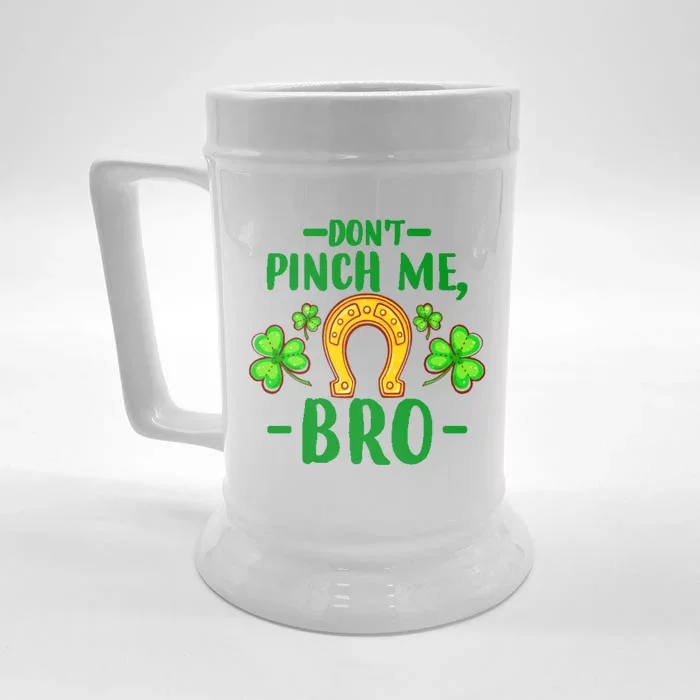 St Patricks Day Funny Irish Don't Pinch Me Bro Graphic Gift Front & Back Beer Stein