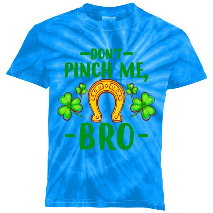 St Patricks Day Funny Irish Don't Pinch Me Bro Graphic Great Gift Kids Tie-Dye T-Shirt