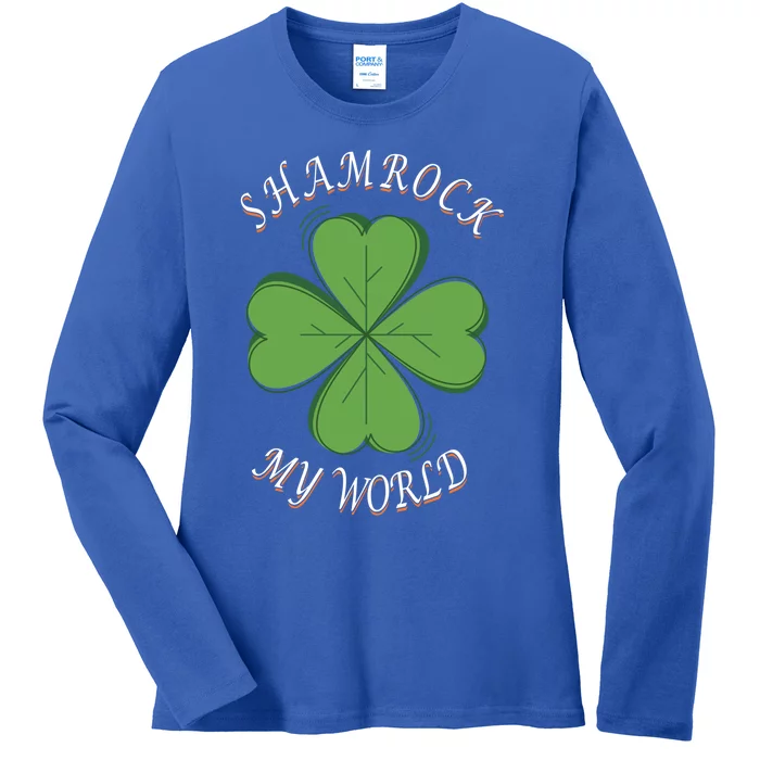 St Patricks Day Shamrock My World Cool Gift Ladies Long Sleeve Shirt