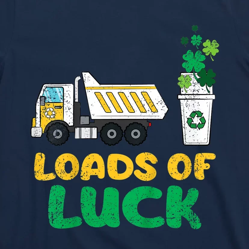 St Patricks Day Loads Of Luck Truck T-Shirt