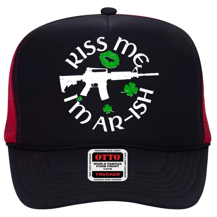 St Patricks Day Kiss Me Im Arish Ar Gun High Crown Mesh Trucker Hat