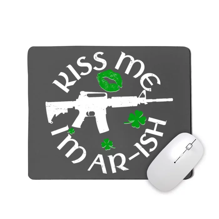 St Patricks Day Kiss Me Im Arish Ar Gun Mousepad