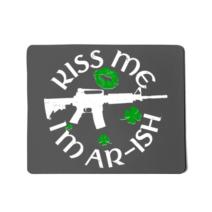 St Patricks Day Kiss Me Im Arish Ar Gun Mousepad