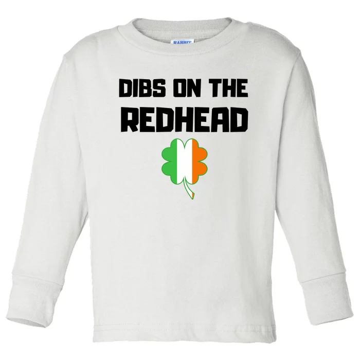 St Patricks Day Dibs On The Redhead Funny Toddler Long Sleeve Shirt