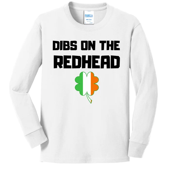 St Patricks Day Dibs On The Redhead Funny Kids Long Sleeve Shirt