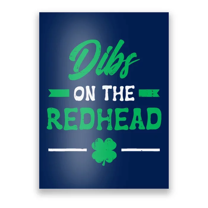 St Patricks Day Dibs Redhead Saint Pattys Paddys Poster