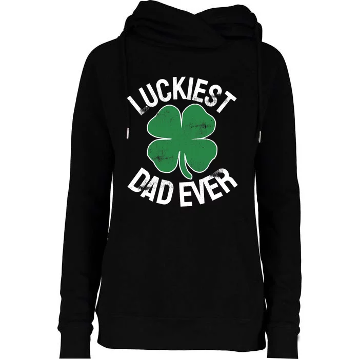 St Patrick's Day Shamrock Luckiest Dad Irish Saint Paddy's Womens Funnel Neck Pullover Hood