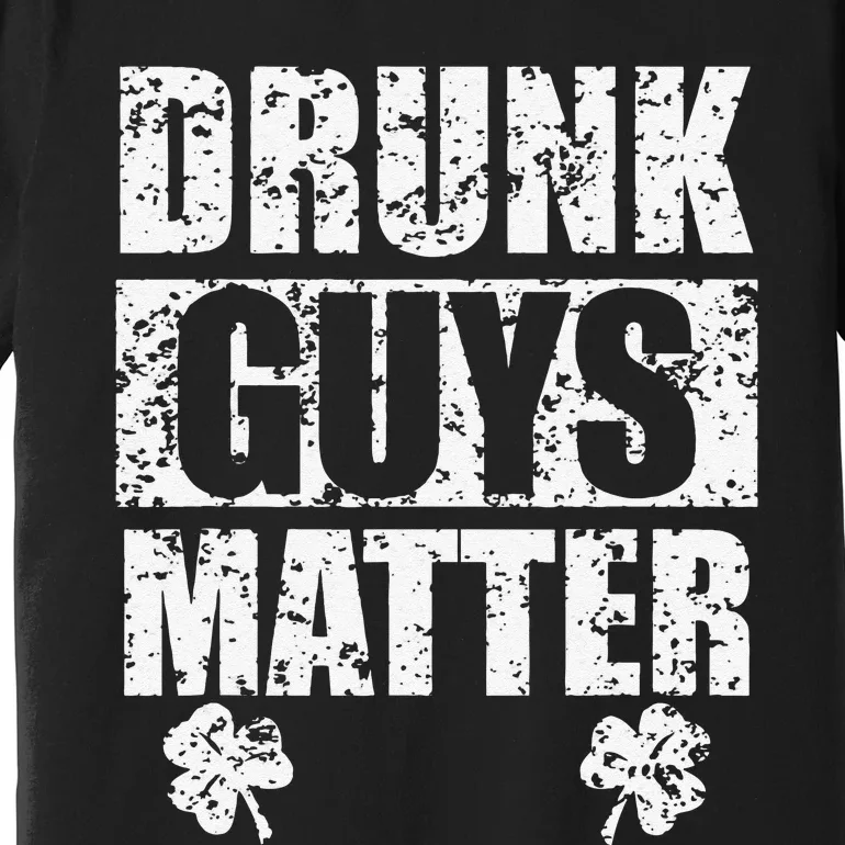 Saint Patrick's Day Drunk Guys Matter Irish Beer Premium T-Shirt