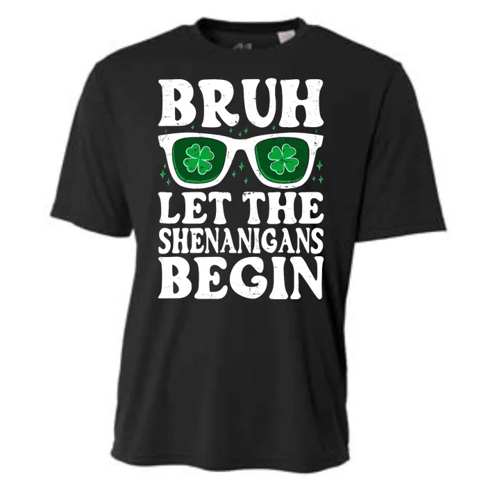 St Patricks Day Bruh Let The Shenanigans Begin Shamrock Clover Sun Glasses Cooling Performance Crew T-Shirt